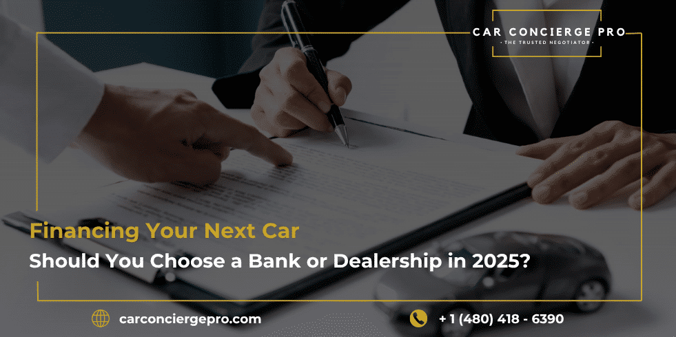 Financing Your Next Car: Should You Choose a Bank or Dealership in 2025?