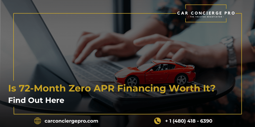 Is 72-Month Zero APR Financing Worth It