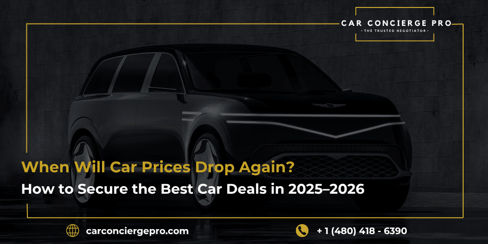 When Will Car Prices Drop Again? How to Secure the Best Car Deals in 2025-2026