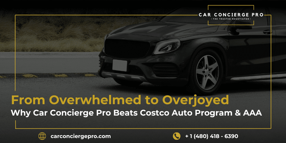 From Overwhelmed to Overjoyed: Why Car Concierge Pro Beats Costco Auto Program & AAA