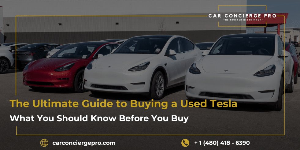 The Ultimate Guide to Buying a Used Tesla: What You Should Know Before You Buy