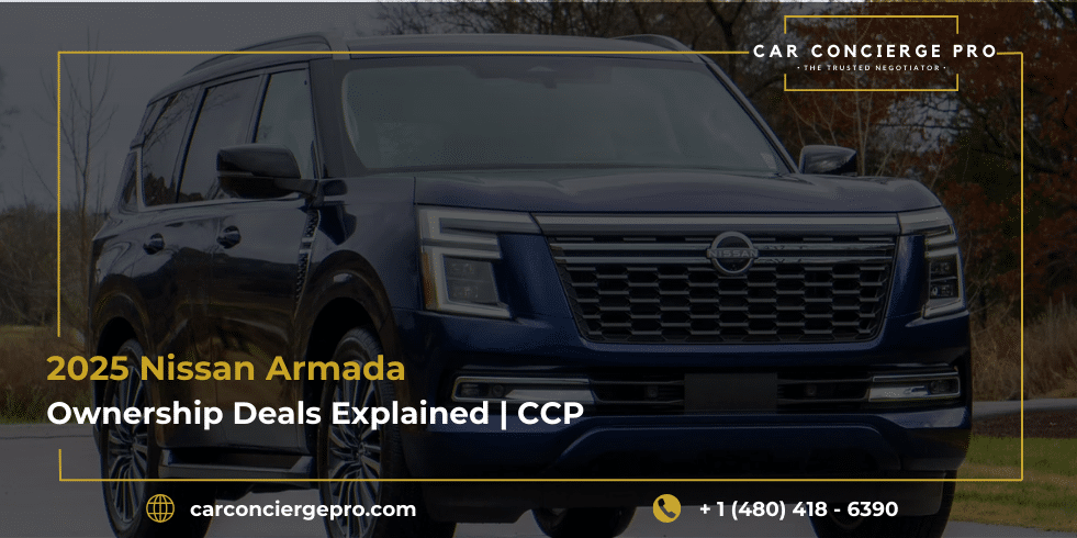 2025 Nissan Armada Ownership Deals Explained | CCP