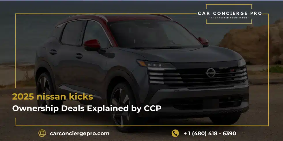 2025 nissan kicks Ownership Deals Explained by CCP