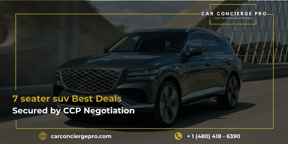 7 seater suv Best Deals Secured by CCP Negotiation