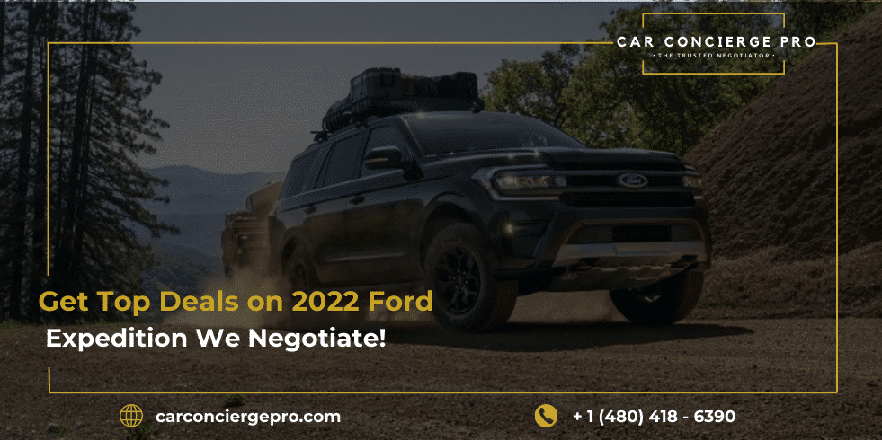 Get Top Deals on 2022 Ford Expedition, We Negotiate!